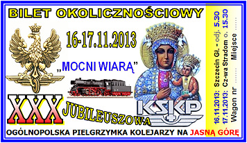 Bilet pielgrzymkowy, okoliczno�ciowy z 16-17.11.2013 roku