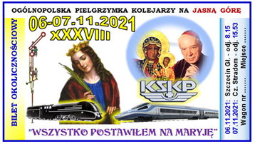 Bilet pielgrzymkowy, okoliczno�ciowy z 06-07.11.2021 roku - kliknij, aby powi�kszy�...