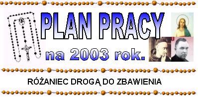 Plan pracy KSKP Ko�a Szczecin na 2003 rok.