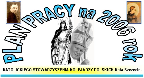 Plan pracy KSKP Ko�a Szczecin na 2006 rok.