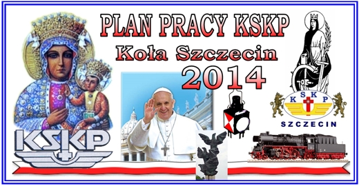 Plan pracy KSKP Ko�a Szczecin na 2014 rok.