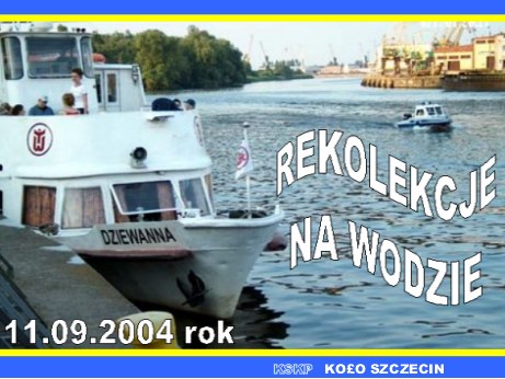 Zdj�cia z Rekolekcji na wodzie 11.IX.2004 r.. - Aby ogl�da� dalsze zdj�cia, skorzystaj z klawiszy umieszczonych pod zdj�ciami.